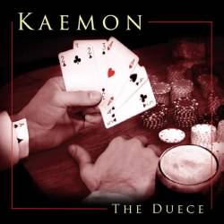 Kaemon : The Duece